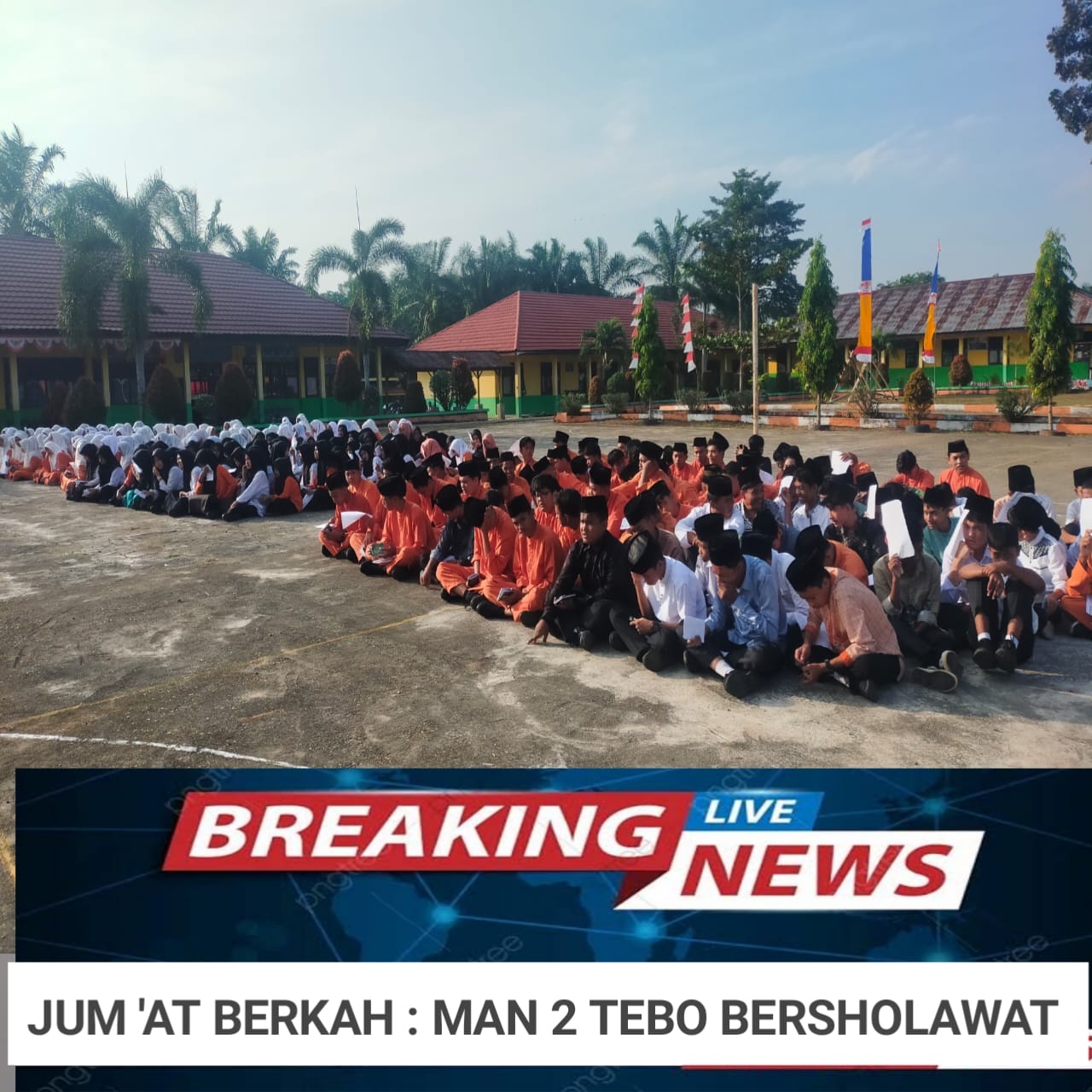 AGENDA RUTIN PAGI JUM AT MAN 2 TEBO : MARI BERSHOLAWAT AGENDA RUTIN PAGI JUM AT MAN 2 TEBO : MARI BERSHOLAWAT